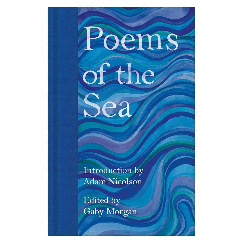 Poems of the Sea Edited by Gaby Morgan