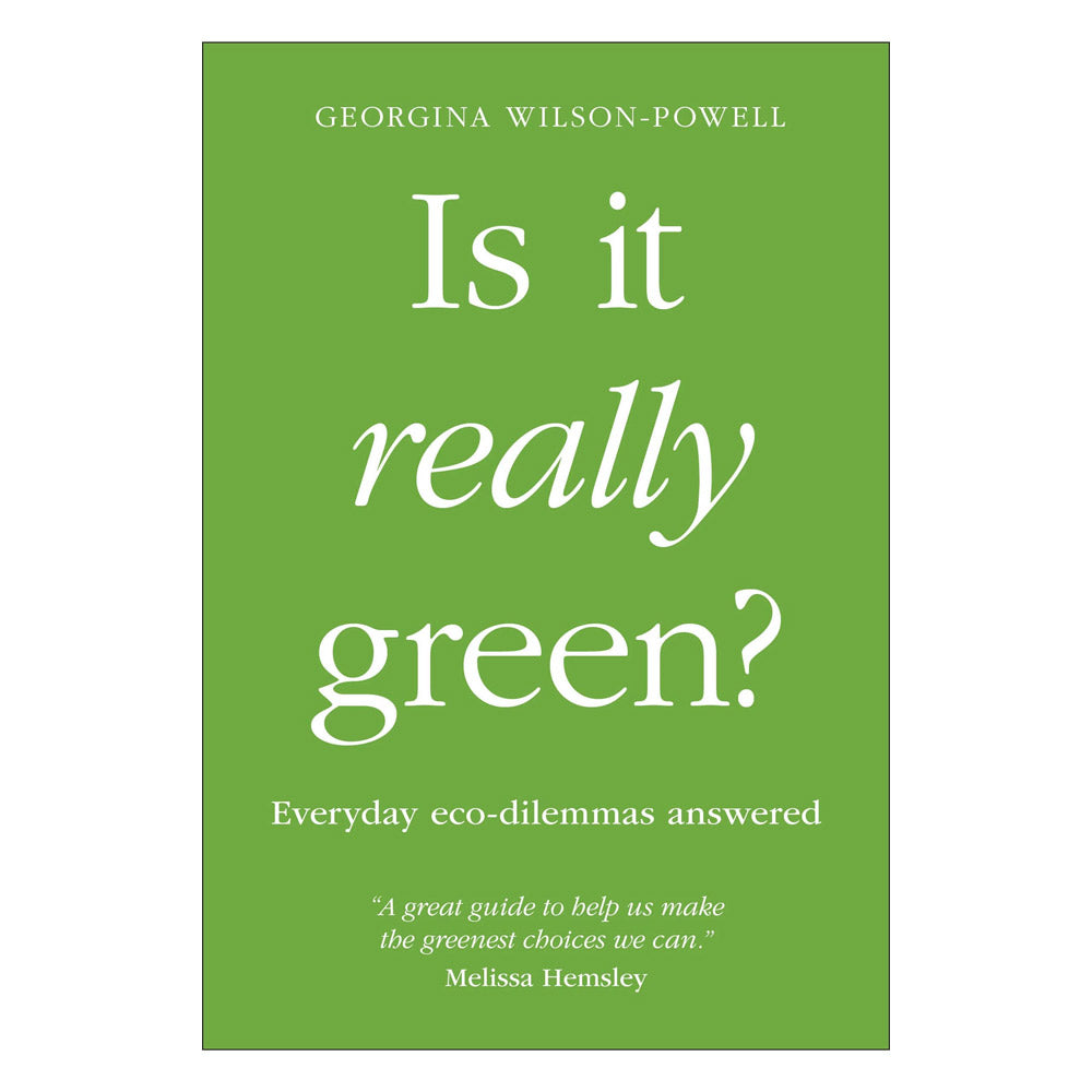 Is It Really Green? by Georgina Wilson-Powell - 