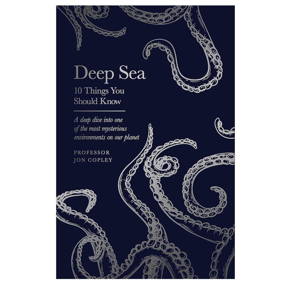 Deep Sea: 10 Things You Should Know by Jon Copley – Royal Museums Greenwich  Shop