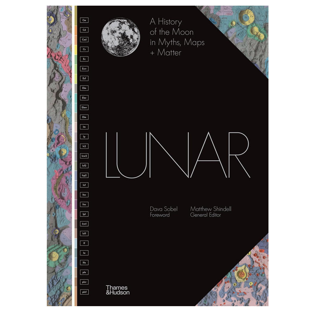 Lunar: A History of the Moon in Myths, Maps + Matter - 