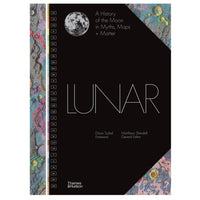 Lunar: A History of the Moon in Myths, Maps + Matter