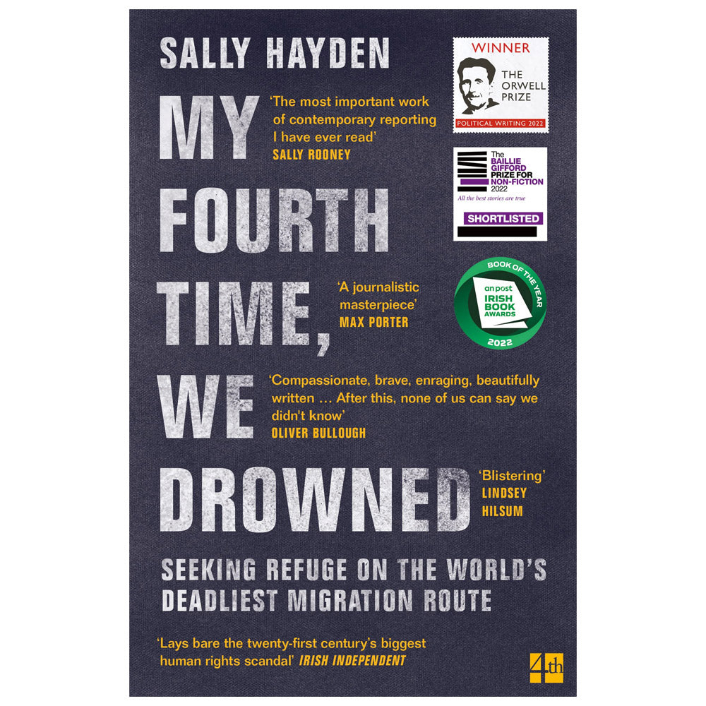 My Fourth Time, We Drowned by Sally Hayden - 