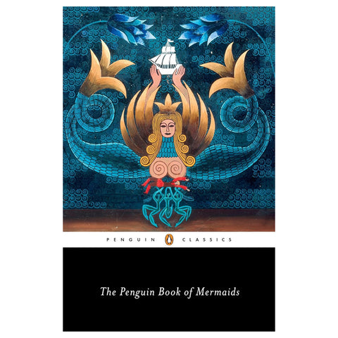 The Penguin Book of Mermaids