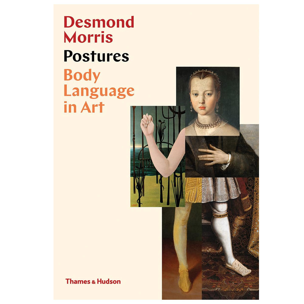 Postures: Body Language in Art by Desmond Morris