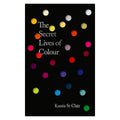 The Secret Lives of Colour book cover