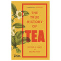 The front cover of the book 'The True History of Tea' by Victor H. Mair and Erling Hoh, published by Thames & Hudson.