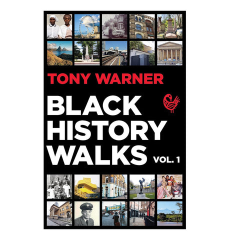 Book cover of 'Black History Walks Vol. 1' by Tony Warner with collage of images and text.