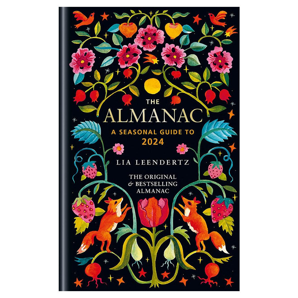 The Almanac: A Seasonal Guide to 2024 by Lia Leendertz - 