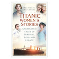 Book cover of 'Titanic Women's Stories' with images of women and the Titanic.