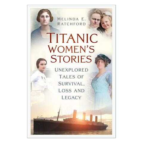 Book cover of 'Titanic Women's Stories' with images of women and the Titanic.