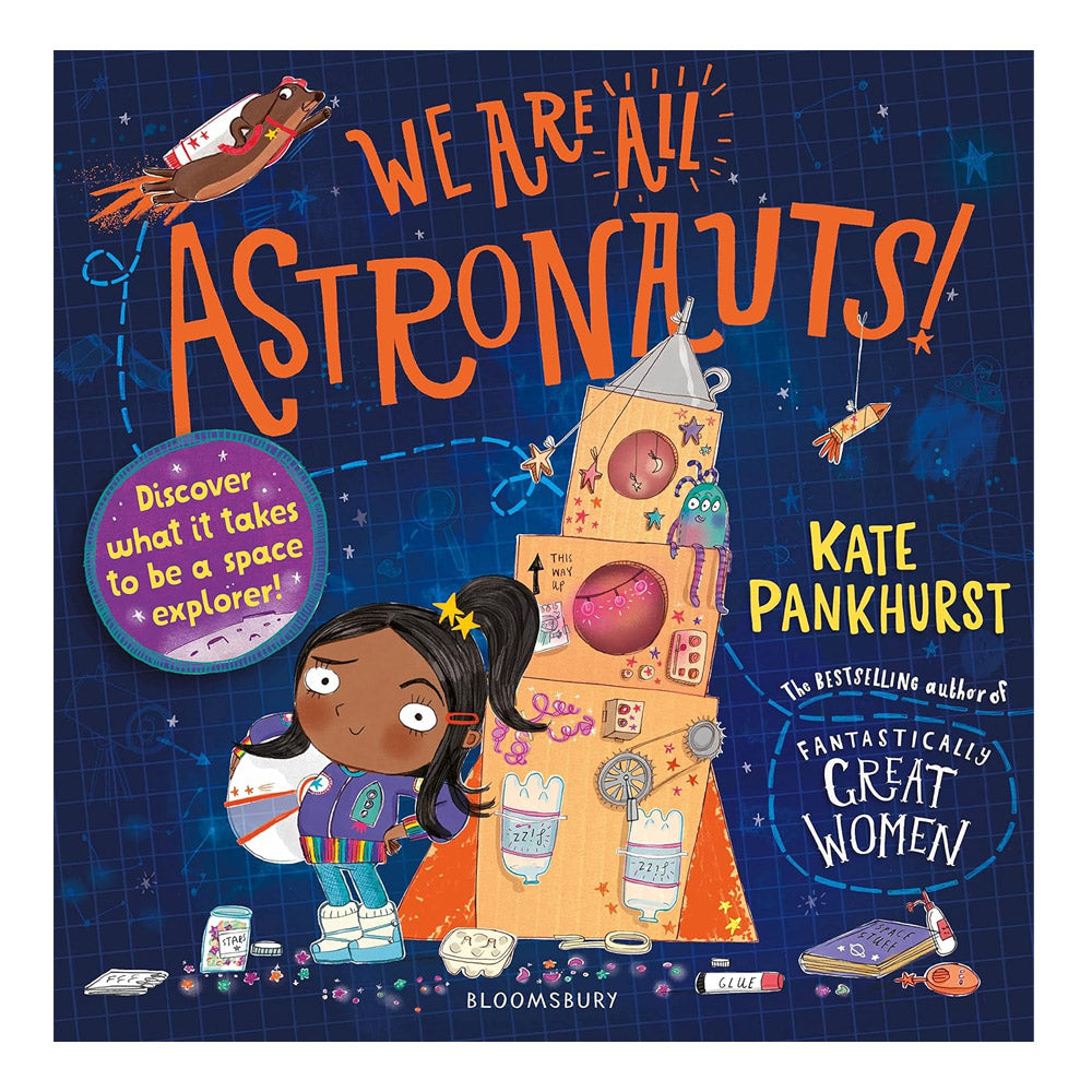 We Are All Astronauts by Kate Pankhurst - 