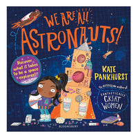 We Are All Astronauts by Kate Pankhurst