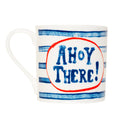 Blue and white striped mug with 'Ahoy There!' text.