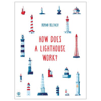 How Does a Lighthouse Work? by Roman Belyaev