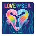 Book cover of 'Love Under the Sea' by Katy Tanis with colorful seahorses on a blue background.