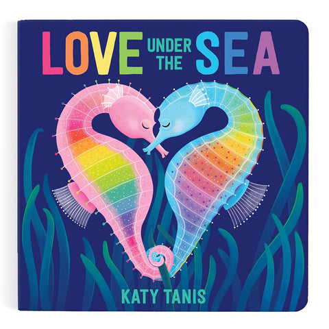 Book cover of 'Love Under the Sea' by Katy Tanis with colorful seahorses on a blue background.