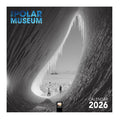 Calendar cover for 2026 featuring an icy cave entrance with 'The Polar Museum' text.