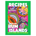 Book cover of 'Recipes from the Rum Islands' with colorful design and text.