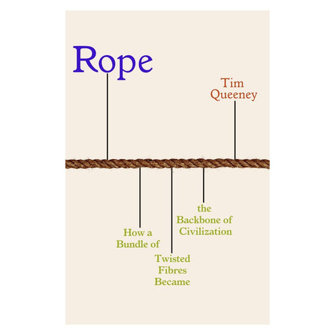 Book cover of 'Rope' by Tim Queeney with a rope illustration on a beige background