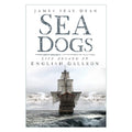 Book cover of 'Sea Dogs: Life Aboard an English Galleon' with a ship on a stormy sea.