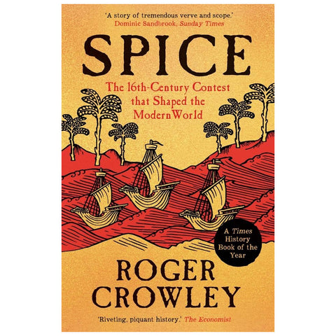 Spice The 16th-Century Contest that Shaped the Modern World book cover