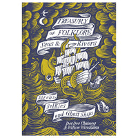 Treasury of Folklore Seas and Rivers by Dee Dee Chainey and Willow Winsham