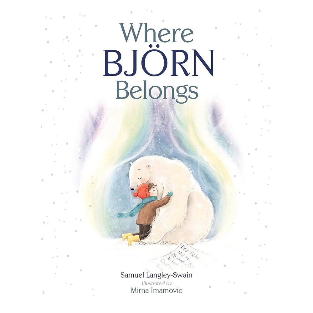 Where Bjorn Belongs by Samuel Langley-Swain (Author), Mirna Imamovic (Illustrator)