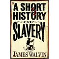 A Short History Of Slavery