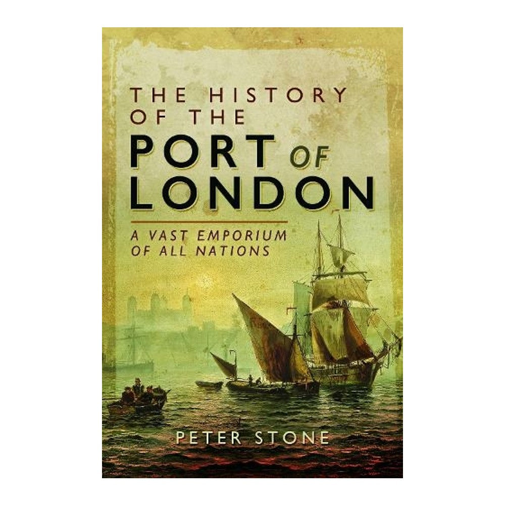 The History of the Port of London