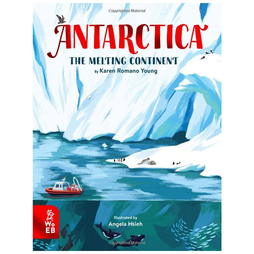 Antarctica: The Melting Continent By Karen Romano Young – Royal Museums 