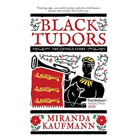 Illustrated cover of Black Tudors: The Untold Story by Miranda Kaufmann.