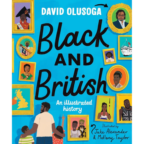 Black and British: An Illustrated History by David Olusoga