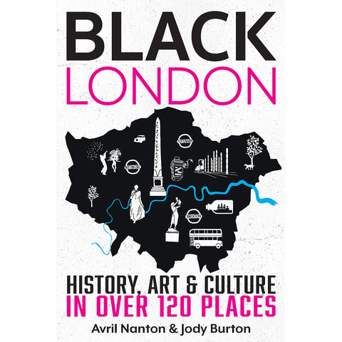 Black London: History, Art & Culture in Over 120 Places