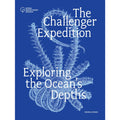 Cover of The Challenger Expedition: Exploring the Ocean's Depths.