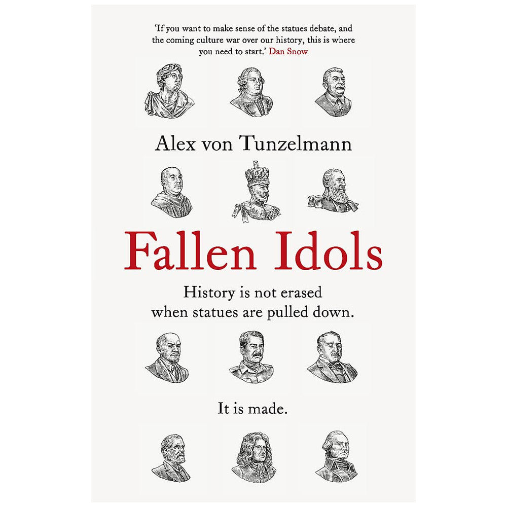 Fallen Idols by Alex von Tunzelmann