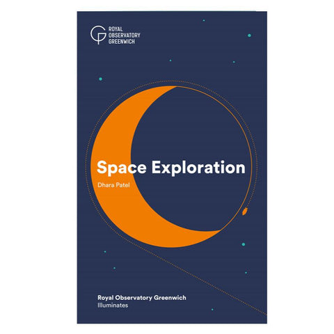 Cover of Royal Observatory Greenwich Illuminates: Space Exploration.