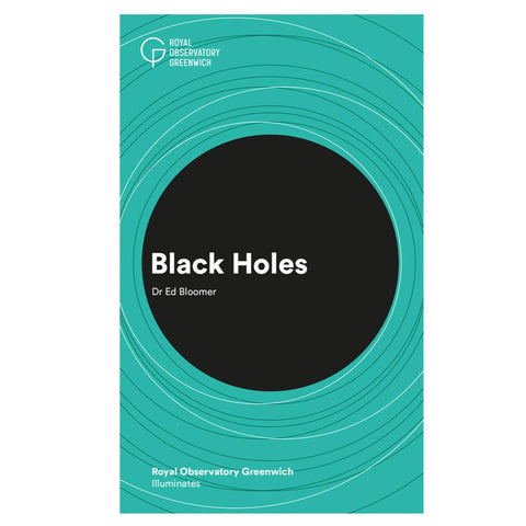 Cover of Royal Observatory Greenwich Illuminates: Black Holes.