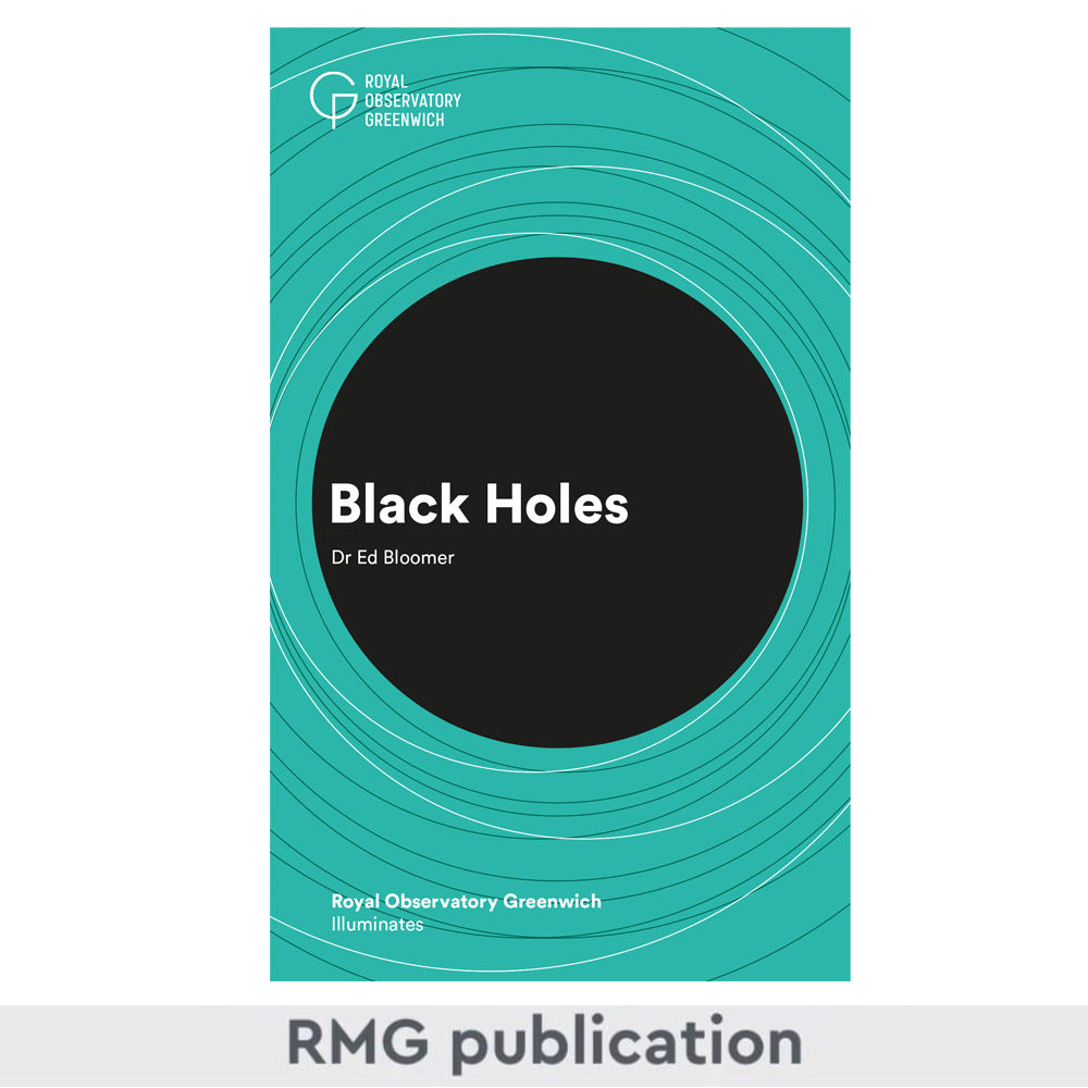 Royal Observatory Greenwich Illuminates: Black Holes by Dr Ed Bloomer - 