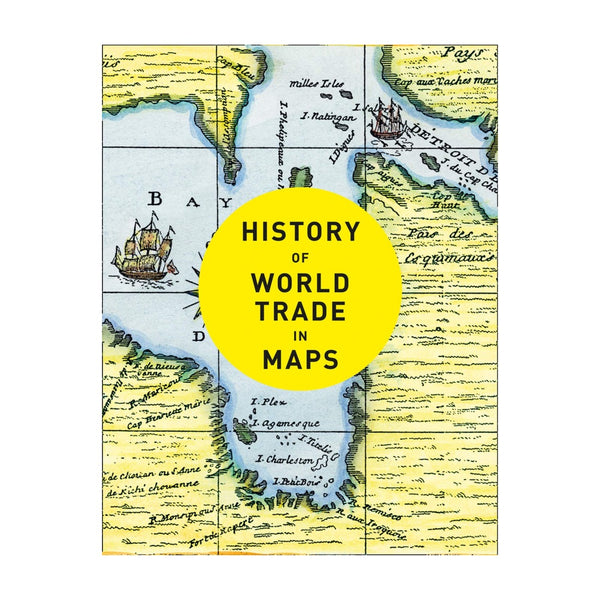 History of World Trade in Maps