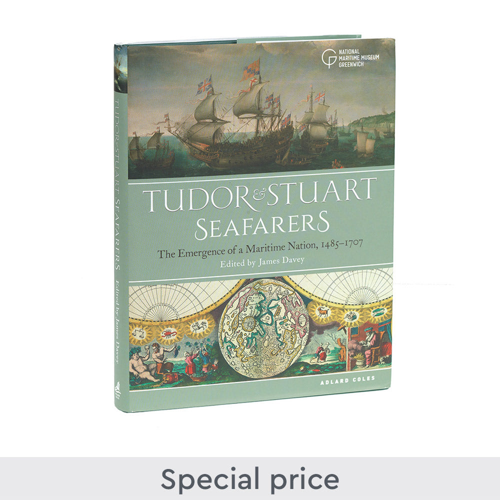Tudor & Stuart Seafarers: The Emergence of a Maritime Nation, 1485-1707 - 