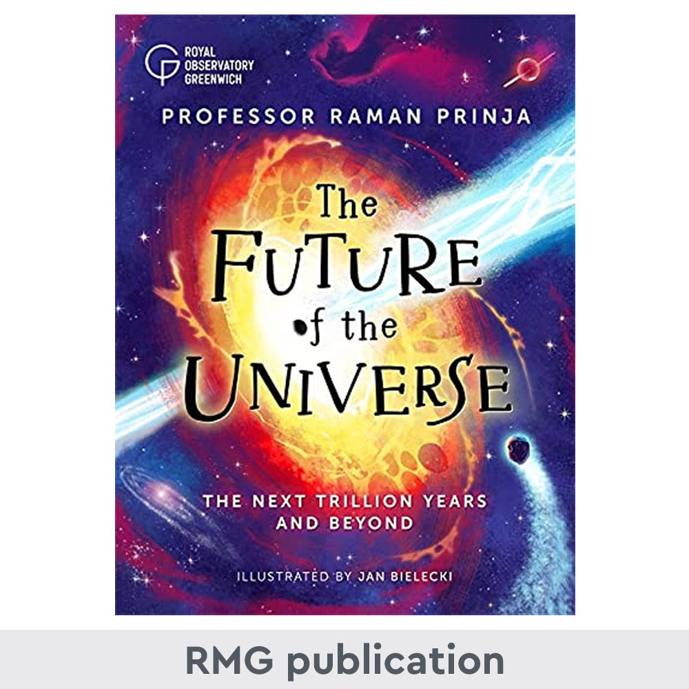 The Future of the Universe: The Next Trillion Years and Beyond by Professor Raman Prinja - 