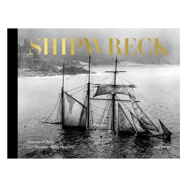 Shipwreck - The Gibson Family of Scilly