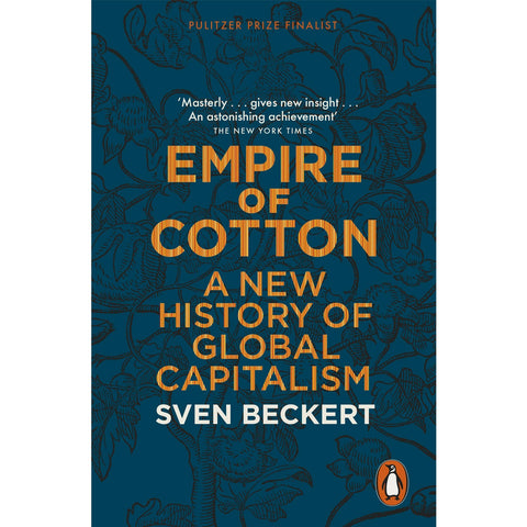 Cover of Empire of Cotton: A New History of Global Capitalism.