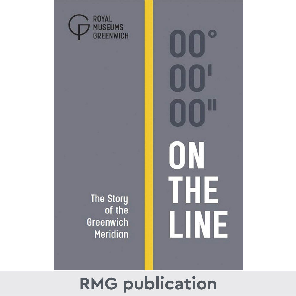 On the Line: The Story of the Greenwich Meridian - 
