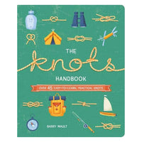 The Knots Handbook: Over 45 Easy-to-Learn, Practical Knots